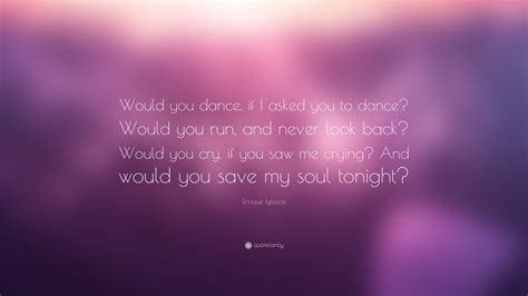 Would You Dance If I Asked You to Dance? An Insightful Journey into the Dance of Life